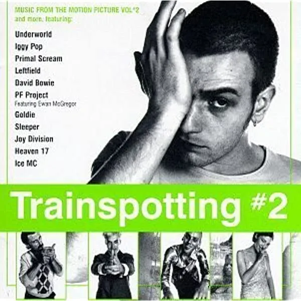 サウンドトラック 『Trainspotting #2: Music from the Motion Picture』